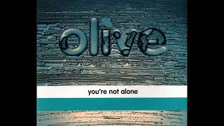 Olive - You´re Not Alone (Radio Edit)