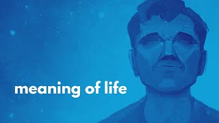 Meaning of Life