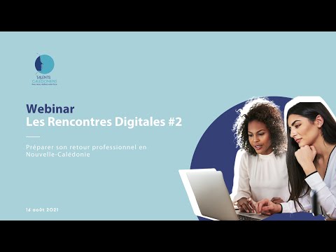 Replay Préparer son retour en Nouvelle-Calédonie - Les Rencontres Digitales #2