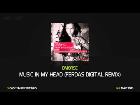 DMorse 'Music In My Head' (Ferdas Digital Remix)