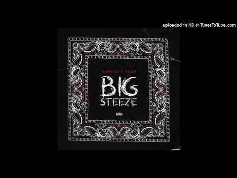 Bornbhad ft Aboot - BIG STEEZE