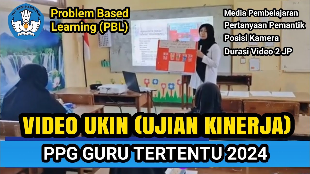 Video Praktik Pembelajaran UKIN PPG Guru Tertentu 2024