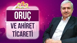 Dr. Burhan SABAZ - Oruç ve ahiret ticareti