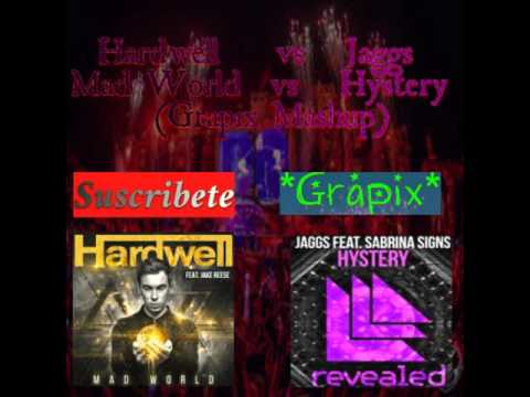 Hardwell MadWorld vs Jaggs Hystery (Grap!x Mashup)