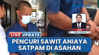 Polres Asahan Amankan Pelaku Penganiayaan Satpam dan Pencurian Sawit di Asahan, 1 Orang Masih Diburu