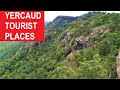 Yercaud Tourist Places Yercaud Places To Visit Yercaud Yercaud Tourism Yercaud Trip Tour