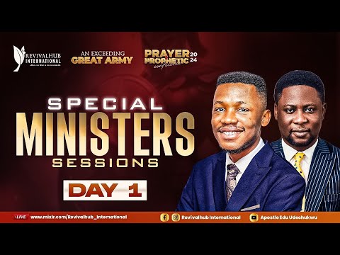 PRAYER AND PROPHETIC CONFERENCE 2024 - AN EXCEEDING GREAT ARMY -MINISTERS SESSION