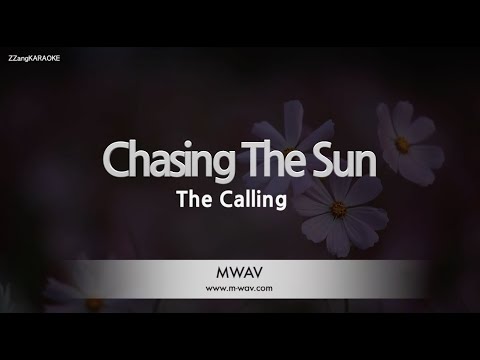Chasing The Sun - The Calling