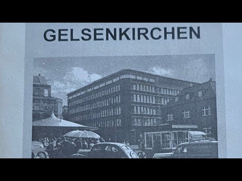 Gelsenkirchen 1954 "Bewegte Zeiten"                  (Die 50'er Jahre)