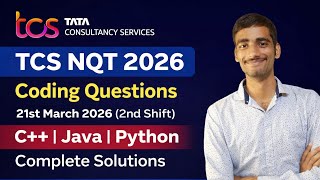 TCS NQT 2026 21 March 2nd Shift Coding Questions with Solutions