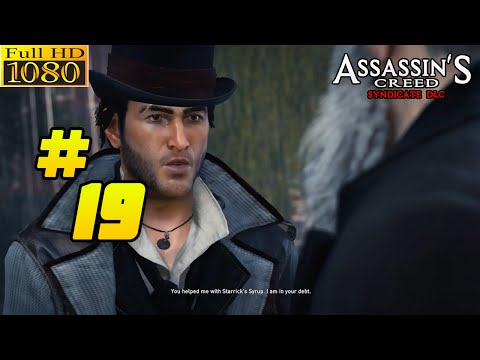 Assassin's Creed Syndicate DLC Gameplay Walkthrough Part 19 [1080p PC] - No Commentary