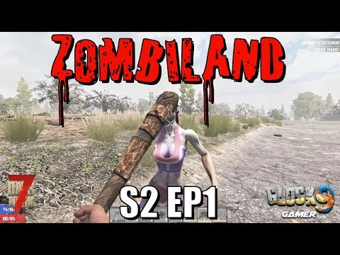 7 Days To Die - ZombiLand S2 EP1 (Alpha 17) Video