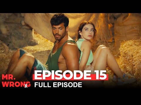 Mr. Wrong Episode 15 (Bay Yanlis English)