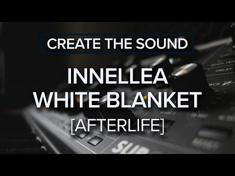 Create The Sound: Innellea - White Blanket [Afterlife]