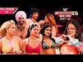 MTV Splitsvilla X6 Full Episode 1 Meet The Bold Singles Entering The Villa