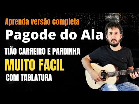 PAGODE DO ALA - Tião Carreiro e Pardinho (Aula completa) | Como tocar na viola