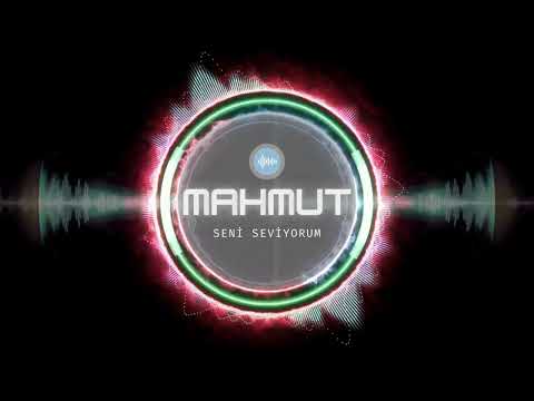 Mahmut - Seni Seviyorum | İsme Özel Şarkılar