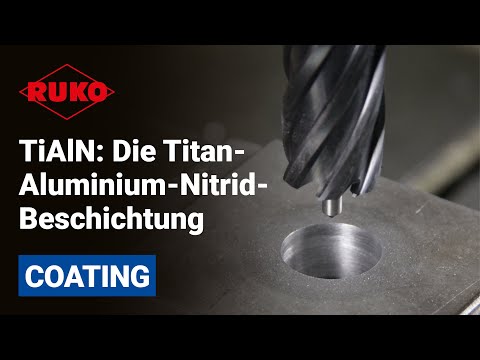 TiAlN: Die Titan-Aluminium-Nitrid-Beschichtung