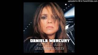 Daniela Mercury - Minas com Bahia (Festival Jazz Montreux 2002)