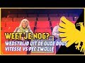 Weet je nog? | Vitesse vs PEC Zwolle | Wedstrijd uit de oude doos