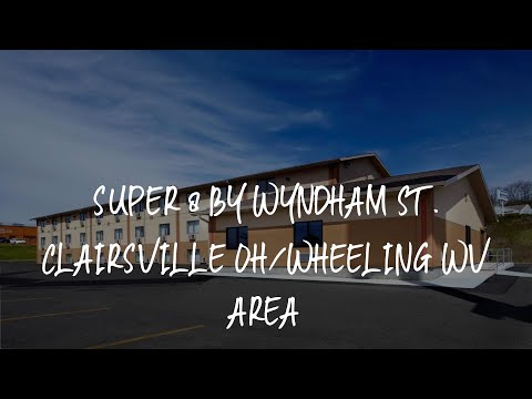Super 8 by Wyndham St. Clairsville OH/Wheeling WV Area Review - Saint Clairsville , United States of