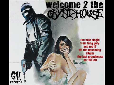Welcome To The Gryndhouse featuring :Rev fang gory and Red13,Produced By:HORROR BEATS.COM