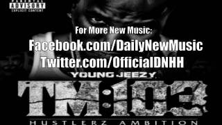 Young Jeezy - Never Be The Same