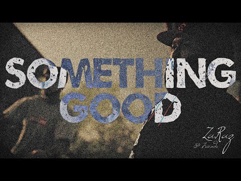 ZaRaz & Friends in "SOMETHING GOOD" mixtape | Session: Skate Sim