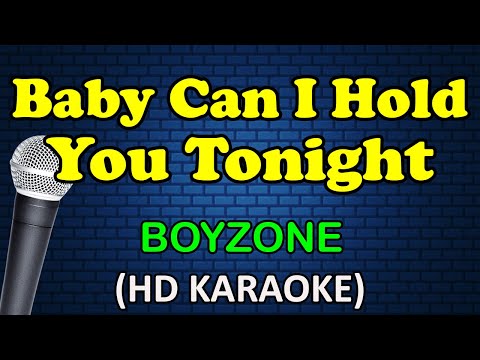 BABY CAN I HOLD YOU TONIGHT - Boyzone (HD Karaoke)