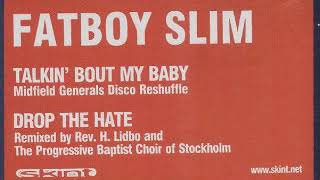 Fatboy Slim - Talking &#39;bout my baby (Midfield remix)