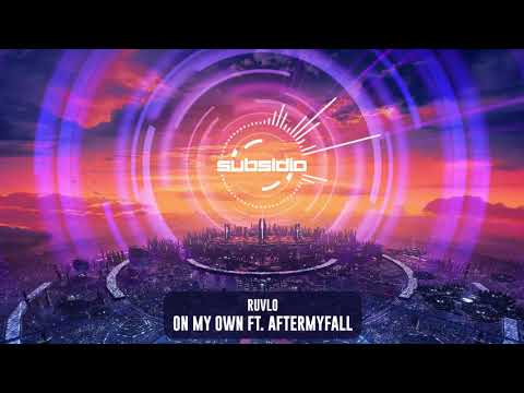 RUVLO - On My Own ft. AfterMyFall | Subsidia