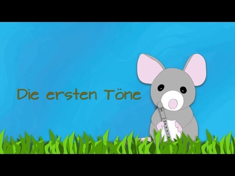 Nr. 7: Die ersten Töne (Mini, die Blockflötenmaus)