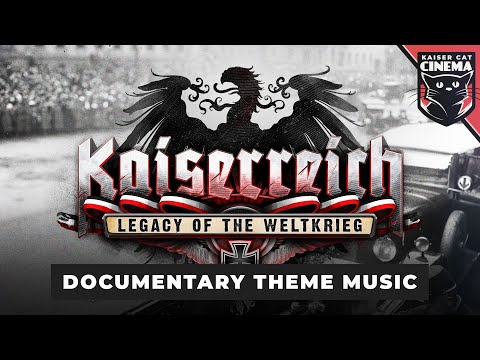 Kaiserreich Documentary Theme - Symphony of the Cold-Blooded