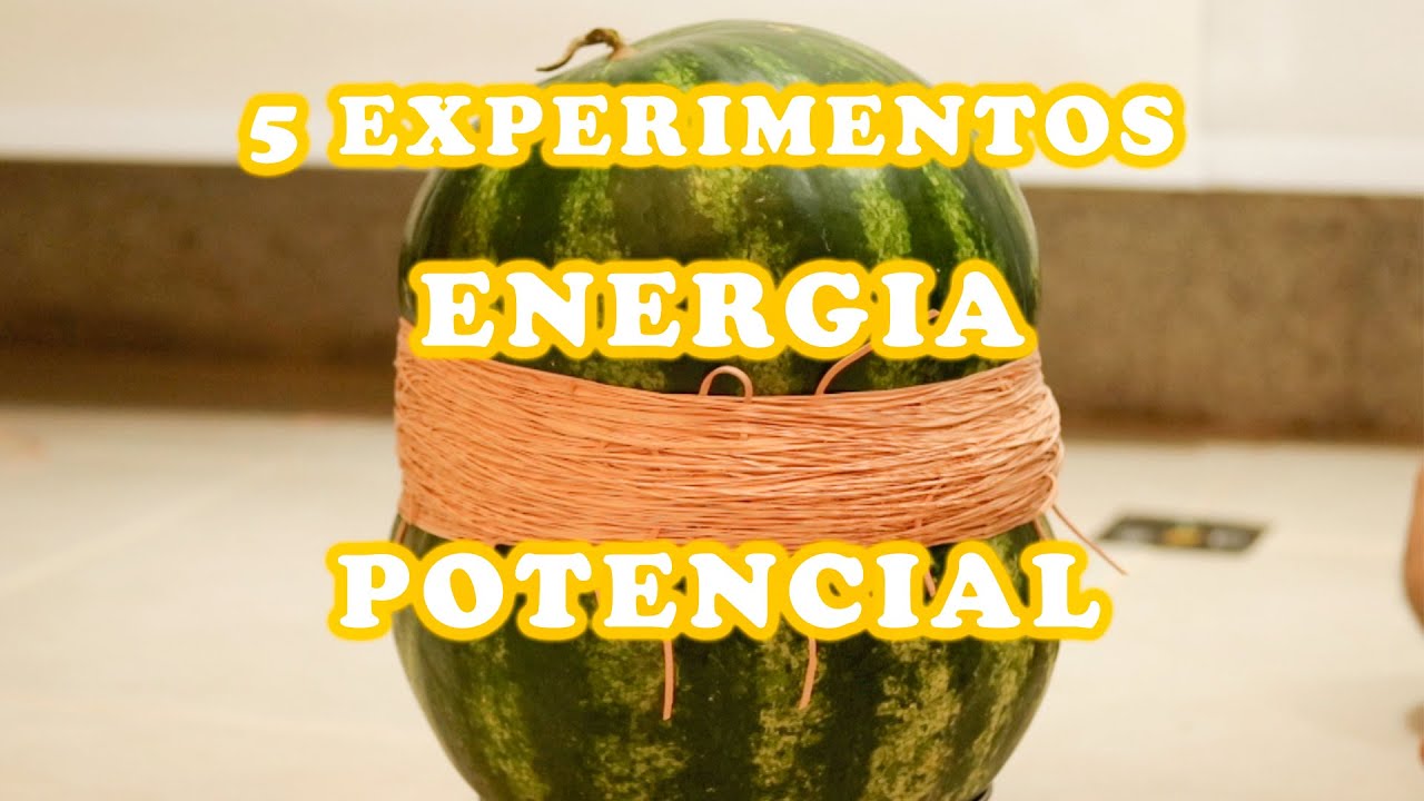 5 experimentos de energia potencial