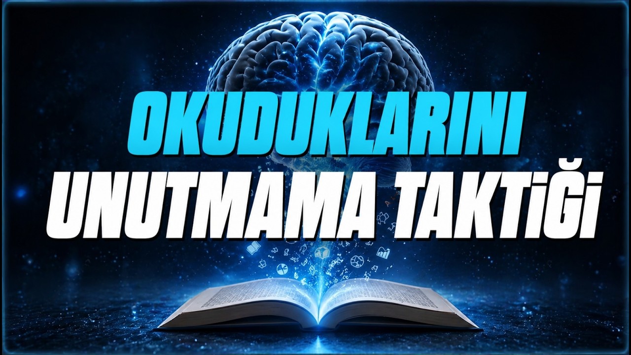 Okuduklarımı NASIL Unutmuyorum?