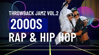 Throwback Jamz Vol 2: 2000s Rap & Old School H