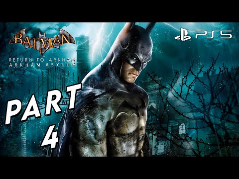 Batman: Return to Arkham Asylum Walkthrough Gameplay Part 4