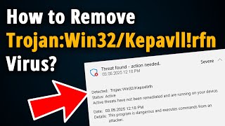 How to Remove Trojan:Win32/Kepavll!rfn? [ Easy Tutorial ]