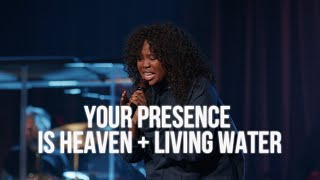 Your Presence Is Heaven &amp; Living Water – Marya Ade, Phil King &amp; CFN Worship (Live)
