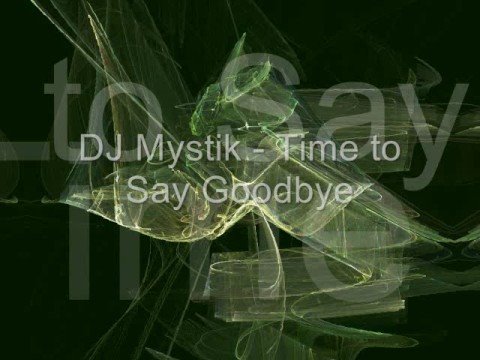 Techno Trance - Time to Say Goodbye (DJ Mystik)
