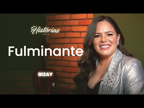 Bizay - Fulminante l Histórias Vol. 2