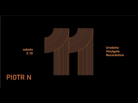 11 Urodziny Vinylgate Recordstore - PIOTR N