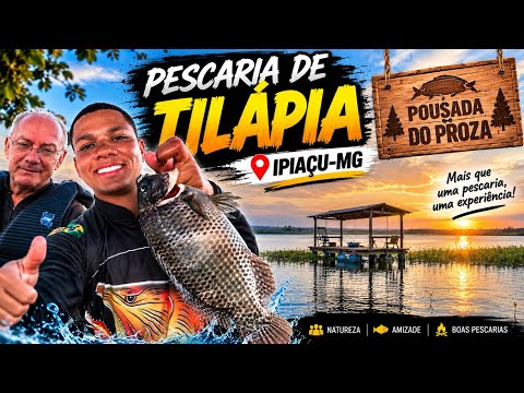 PESCARIA DE TILÁPIA EM IPIAÇU-MG!