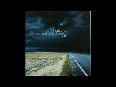 Nu Horizons The Next Generation of Breaks V2 Mixed by Koma & Bones
