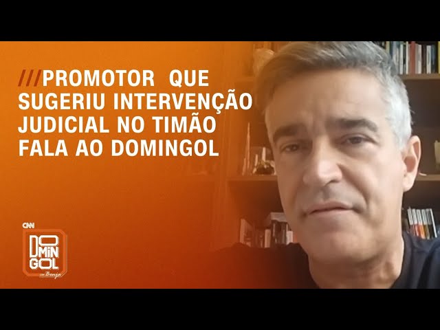 Promotor que sugeriu intervenção judicial no Corinthians fala ao Domingol; veja íntegra | DOMINGOL