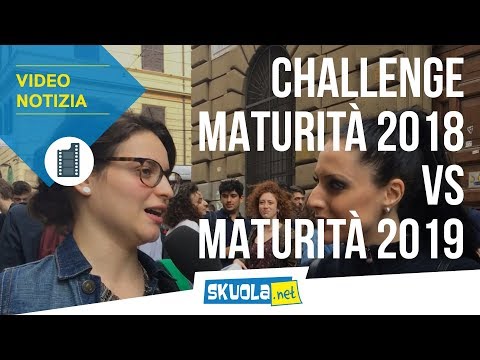Chellenge Maturità 2018 vs Maturità 2019