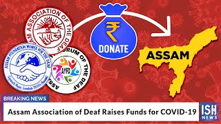 Assam Association of Deaf Raise Funds for COVID-19