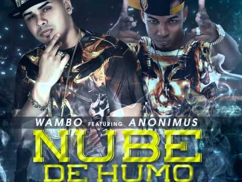 Nube De Humo - Wambo Ft. Anonimus
