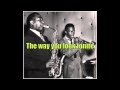 The Way You Look Tonite - Coleman Hawkins & His All Stars (06/47)