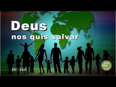 Harpa cristã - HC 160 - "Deus nos quis salvar" - Hinos e louvores para o nosso devocional diário